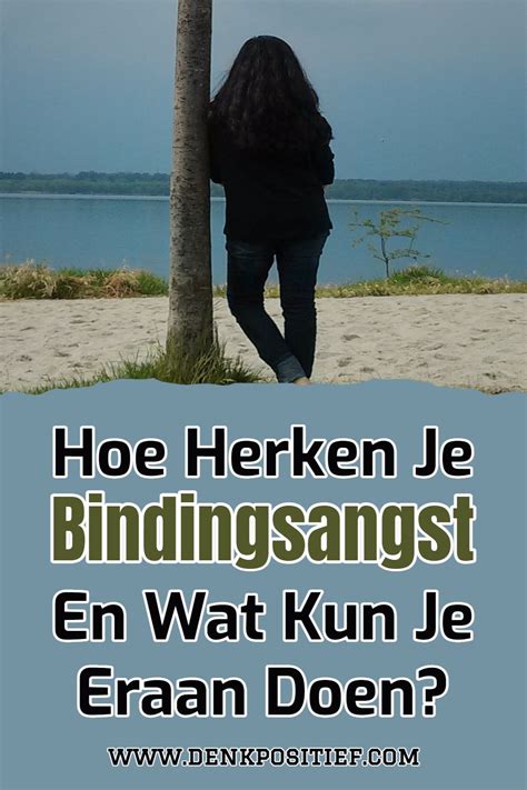 Bindingsangst en verlatingsangst dit kun je eraan doen